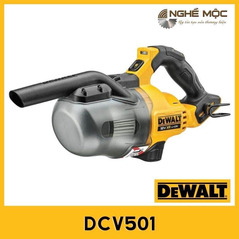 Máy hút bụi dùng pin DCV501 Dewalt DCV501LN 20V chính hãng Nghề Mộc
