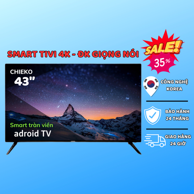 Tivi 43 INCH CHIEKO SMART TV 4K, Gía Rẻ Điều Khiển Giọng Nói Androi 11. Chất Lượng Bền Đẹp