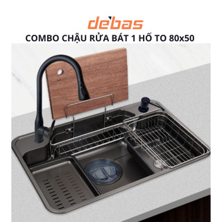 Chậu rửa bát 1 hố to to inox sus304 đúc inox phủ nano đen bồn rửa chén 1 hộc Debas 8050