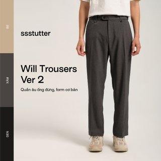 Quần âu cạp chun thông minh ống đứng nam SSSTUTTER dáng đứng straight fit có ly sidetab  WILL & AMERICAN TROUSERS