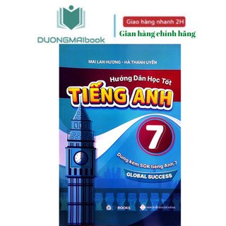 Sách - hướng dẫn học tốt tiếng anh 7 - dùng kèm sgk tiếng anh 7 global success - mai lan hương