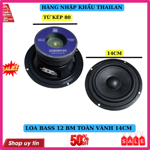 Loa bass 12 BM nhập thailan kích thước toàn vành 14cm từ kép 80 coil 4 lớp công suất 90w - GIÁ 1 CHIẾC
