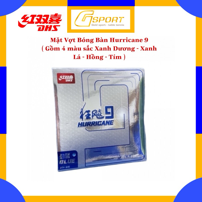 Mặt Vợt Bóng Bàn DHS Hurricane 9 - Mặt Vợt DHS H9 ( Xanh Lá - Xanh Dương - Hồng - Tím )
