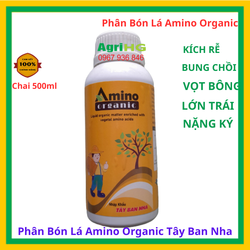 Phân bón lá Amino Organic Tây Ban Nha chai 500ml  ( Liên hệ mua hàng ở Vật Tư Nông Nghiệp AgriHG