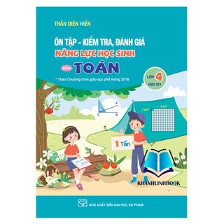 Sách - Ôn tập kiểm tra đánh giá năng lực học sinh môn toán lớp 4 học kì 1