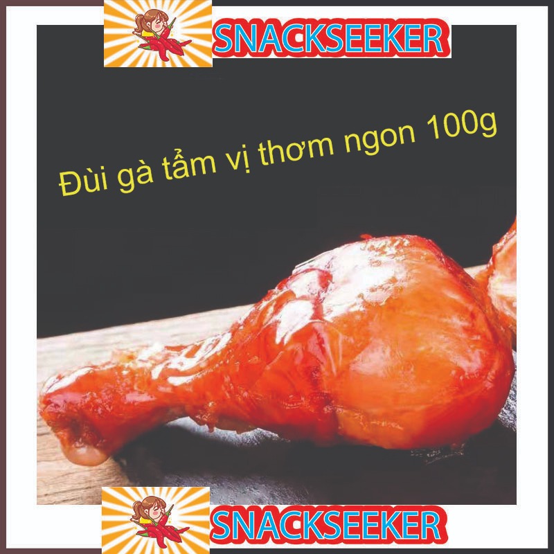 🍗  Đùi gà ướp vị dai dai 100g - SNACKSEEKER - Đồ ăn vặt Trung Quốc