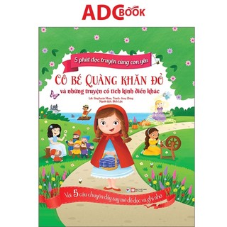 Sách - 5 phút đọc truyện cùng con yêu - cô bé quàng khăn đỏ và những truyện cổ tích kinh điển khác