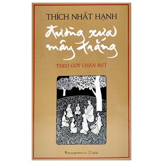 Sách đường xưa mây trắng - theo gót chân bụt - bìa cứng