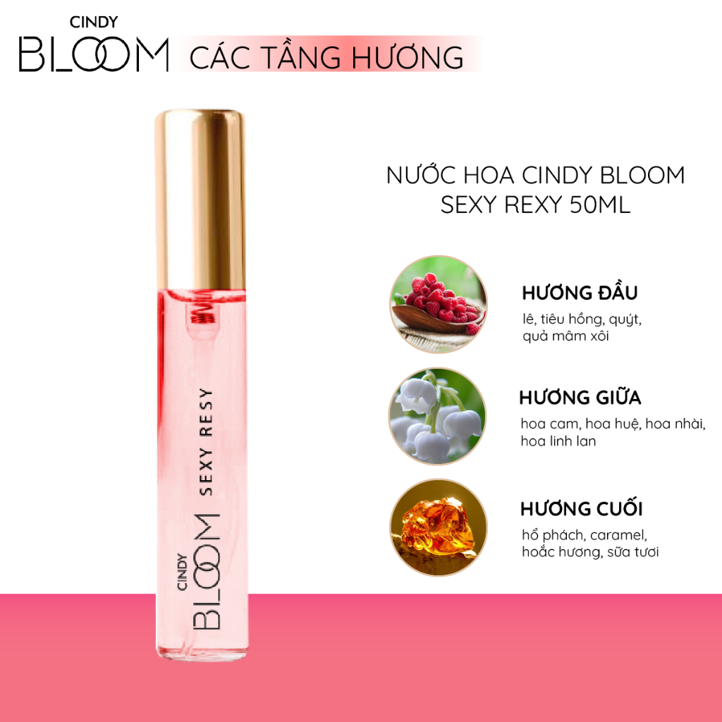 Nước hoa nữ Cindy Bloom Sexy Rexy Hương Gợi Cảm Nóng Bỏng 10ml