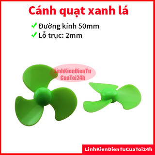 Cánh quạt 3 cánh 50mm, lỗ trục 2mm Màu vàng, màu xanh lá