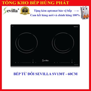 Bếp từ đôi sevilla sv130t-60cm