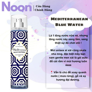 🍄 Xịt Thơm - Toàn thân Bath and body works Mediterranean Blue Water