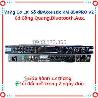 Vang cơ lai số dbacoustic km-350 prov2 hiệu ứng cao cấp echo, reverb, delay, có bluetooth, usb +giải mã dac