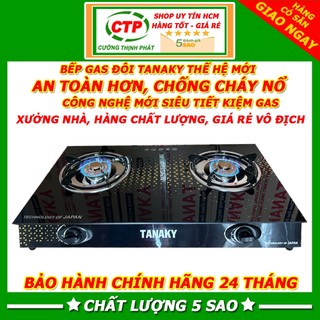 Bếp gas đôi tanaky loại tốt