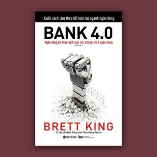 Sách - bank 4.0 - brett king