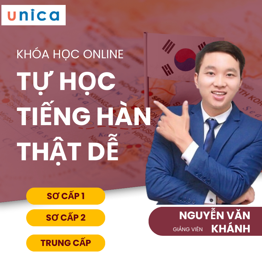 Evoucher Khóa học ngoại ngữ Unica Tự học tiếng Hàn thật dễ cùng giảng viên Nguyễn Văn Khánh