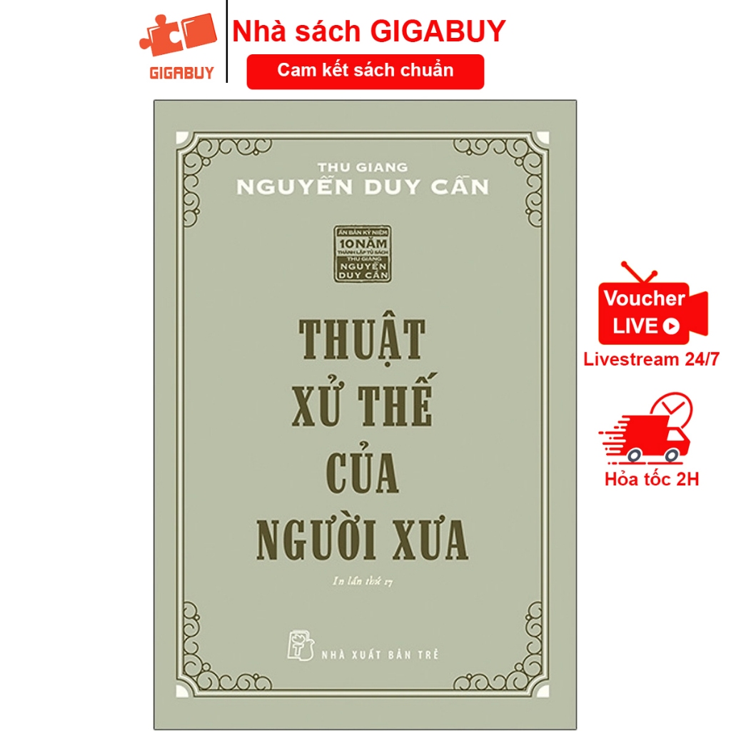 Sách - Thuật xử thế của người xưa - Tác giả Thu Giang Nguyễn Duy Cần (nxb trẻ)