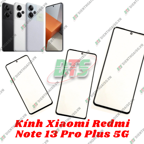 Mặt kính Xiaomi Redmi Note 13 Pro Plus ( mặt kính ép cho xiaomi redmi note 13 pro + )