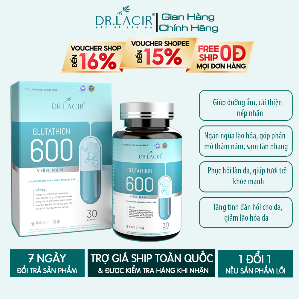 (Tặng vitamin C kích trắng) 1 Hộp Viên Uống Glutathione 600 Trắng Da Ngừa Nám DR.LACIR Hộp 30 Viên
