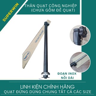 Thân quạt công nghiệp superwin