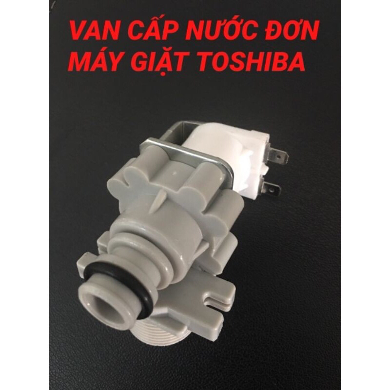 VAN CẤP NƯỚC ĐƠN MÁY GIẶT TOSHIBA CHÍNH HÃNG
