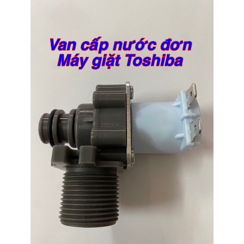 VAN CẤP NƯỚC ĐƠN MÁY GIẶT TOSHIBA CHÍNH HÃNG