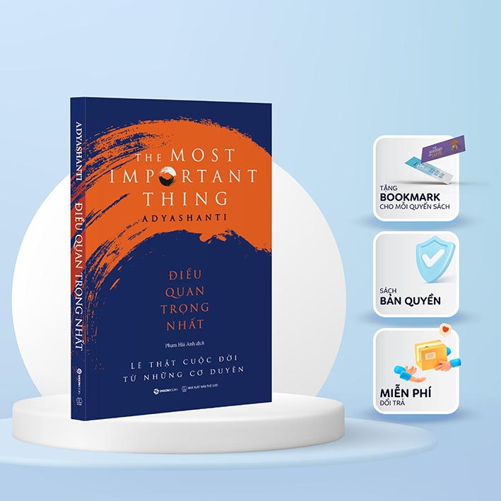 SÁCH - Điều quan trọng nhất - Tác giả Adyashanti