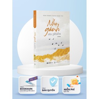 Sách - Nhẹ Gánh Ưu Phiền (Tái Bản) - Tác giả: Như Thiên Thích Thánh Tuệ