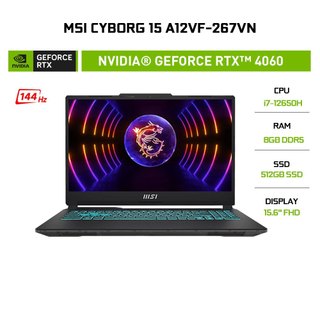  Laptop Gaming MSI Cyborg 15 A12VF-267VN i7-12650H 8G 512G RTX 4060 8G 15.6'