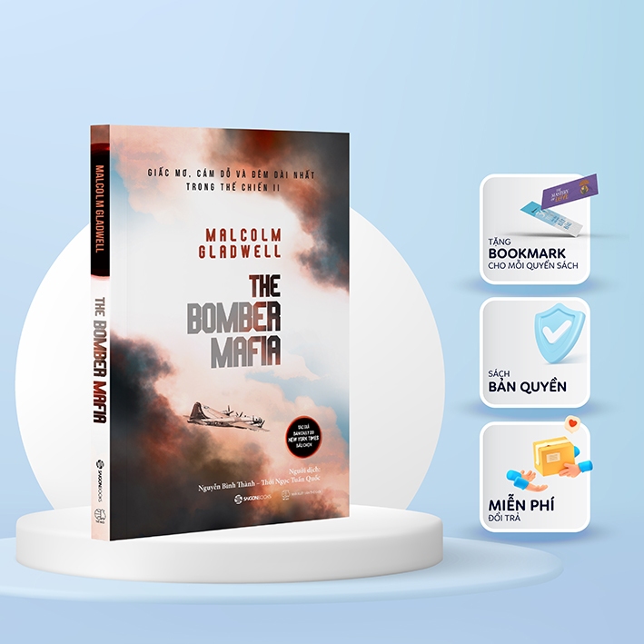 SÁCH - The Bomber Mafia: Giấc mơ, cám dỗ và đêm dài nhất trong Thế chiến II - Tác giả Malcolm Gladwell