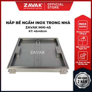 Nắp Bể Ngầm Trong Nhà 45x45cm Inox 304 ZAVAK MHI-45 Nắp bể nước âm sàn, Nắp hố ga Inox 304