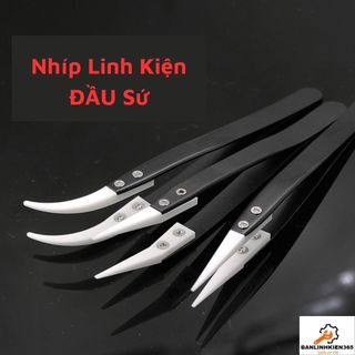 Nhíp Linh Kiện Đầu Sứ Chuyên Dụng Chịu Nhiệt Cao