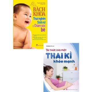 Sách - Combo Tri Thức Cho Một Thai Kì Khỏe Mạnh + Bách Khoa Thai Nghén, Sinh Nở Và Chăm Sóc Bé (Bộ 2 Cuốn) - ML