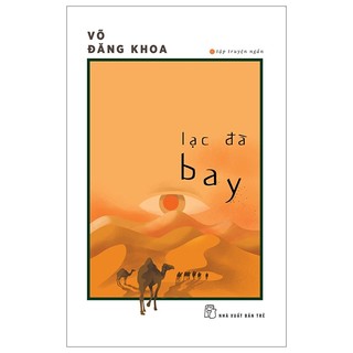 Sách - lạc đà bay - võ đăng khoa