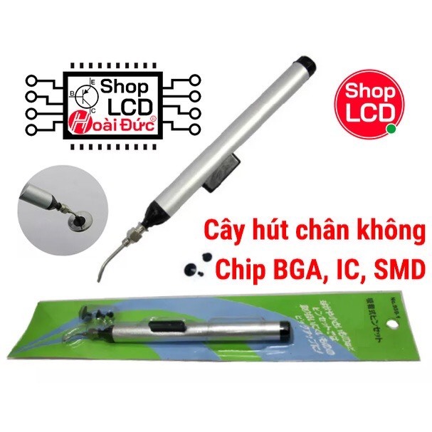 Cây hút chân không chip BGA, IC, SMD