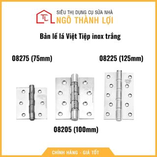 Bản lề lá việt tiệp inox trắng 08275 , 08205 , 08225 - 1 bộ 2 cái