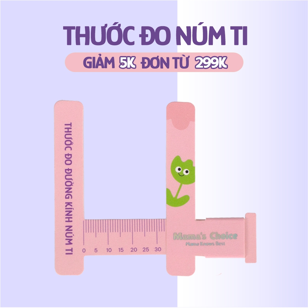 Thước Đo Ti Mama’s Choice, Xác Định Đường Kính Núm Ti Mẹ, Giúp Mẹ Chọn Được Size Phễu Phù Hợp Khi Hút Sữa