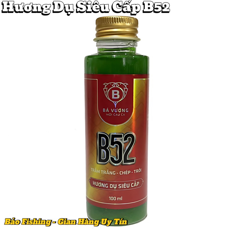 Hương Dụ Siêu Cấp B52 Bá Vương- Tinh Mùi Câu Cá, Hương Liệu Câu Cá Chuyên Trắm Đen, Trắm Trắng, Chép