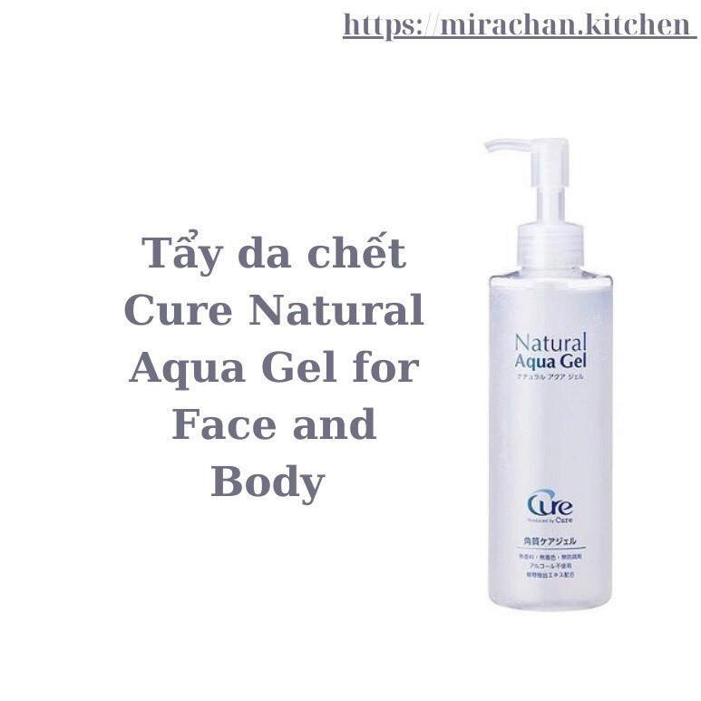 Tẩy da chết Cure Natural Aqua Gel for Face and Body (250 gram)