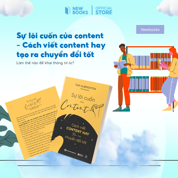 Sách Sự Lôi Cuốn Của Content: Cách Viết Content Hay Tạo Ra Chuyển Đổi Tốt Phát triển nghề nghiệp Bizbooks