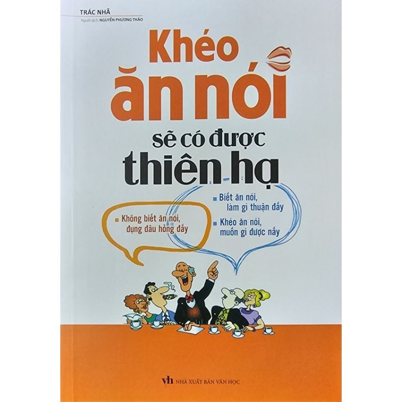 Sách - Khéo Ăn Nói Sẽ Có Được Thiên Hạ