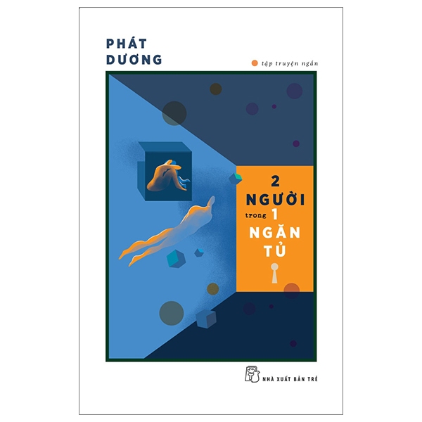 Sách - 2 Người Trong 1 Ngăn Tủ - Phát Dương