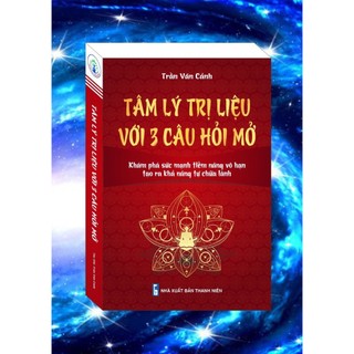 - tâm lý trị liệu với 3 câu hỏi mở