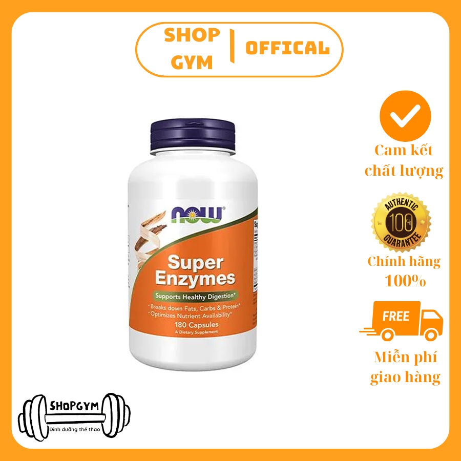 Now Super Enzymes, Supports Healthy Digestion - viên uống hỗ trợ tiêu hóa, hấp thụ dinh dưỡng - Shop Gym