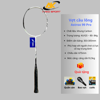 Vợt cầu lông Astrox 99 Pro khung carbon, Yonex Astrox 99 Pro là dòng vợt phù hợp với người chơi có lực cổ tay trung bình