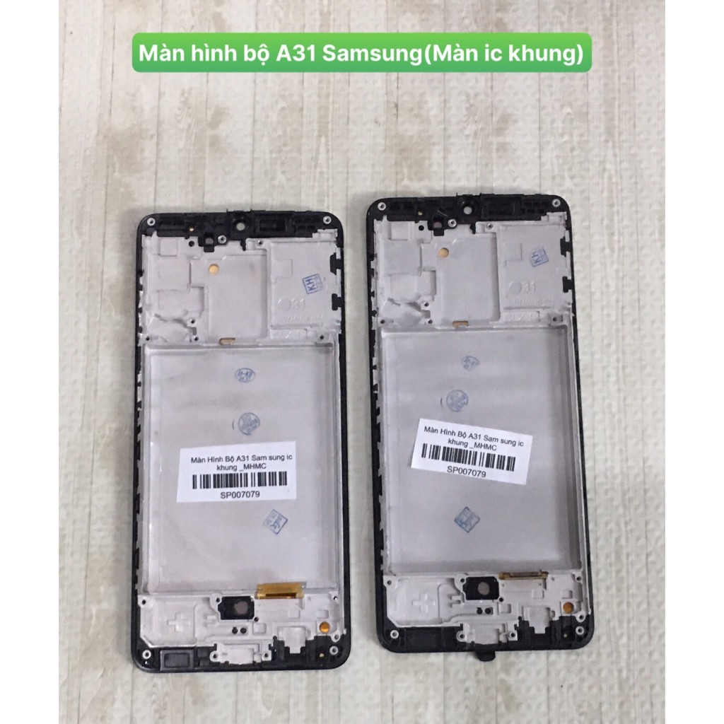 Màn hình bộ A31 Samsung (Màn ic khung)