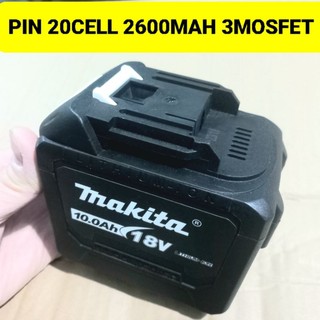 Pin makita 20cell 2600mah 3mosfet