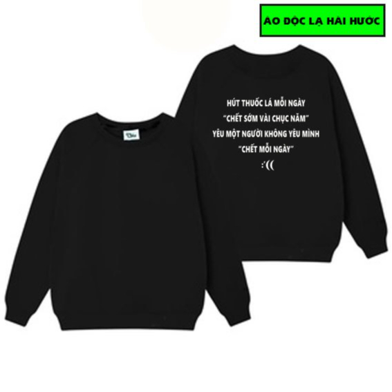 Áo slogan hài hước , áo sweater slogan độc lạ