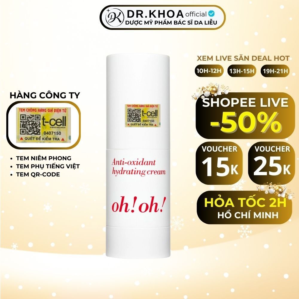 oh!oh! Kem dưỡng ohoh Anti-oxidant Hydrating Cream Chống Oxy Hoá, Làm Sáng Da 25g