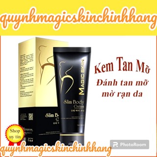  Kem Tan Mỡ Quế Gừng Magic Skin Slim Body Cream   CHÍNH HÃNG   